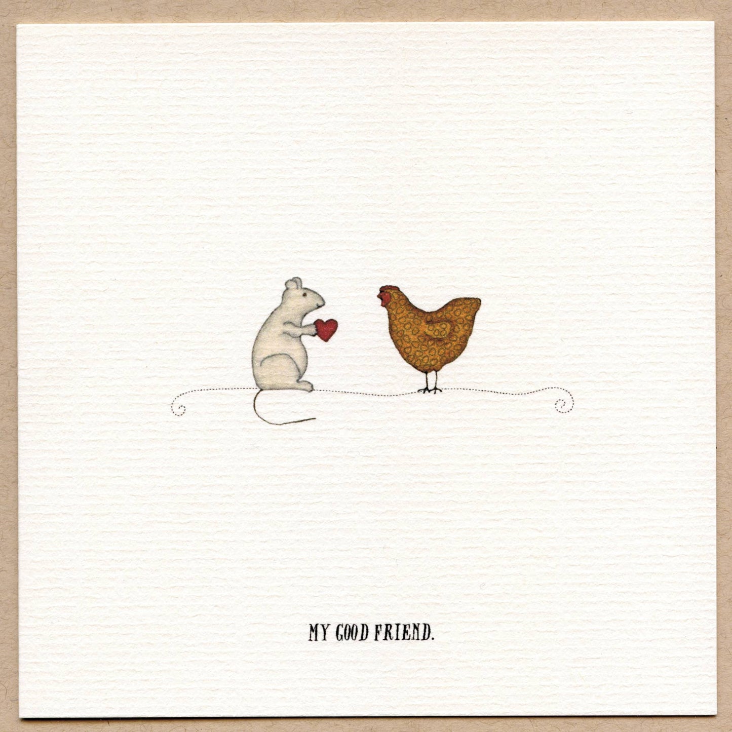 My Good Friend-Single Greeting Card.